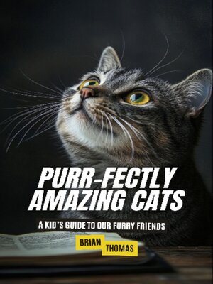 cover image of Purr-fectly Amazing Cats